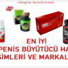 En İyi Penis Büyütücü Hap İsimleri ve Markaları