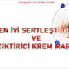 En iyi Sertleştirici Ve Geciktirici Krem Markaları