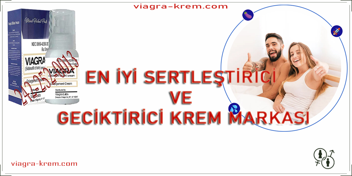 En iyi Sertleştirici Ve Geciktirici Krem Markaları